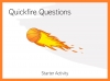 Quickfire Questions Starter Activity Teaching Resources (slide 1/8)